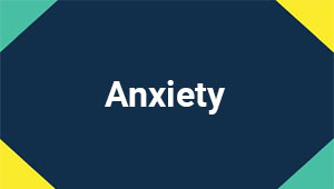 Anxiety